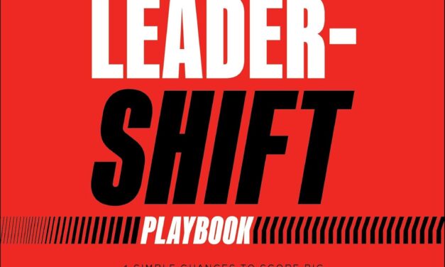 Hot Off the Press: The Leader-Shift Playbook Is Now on Audible